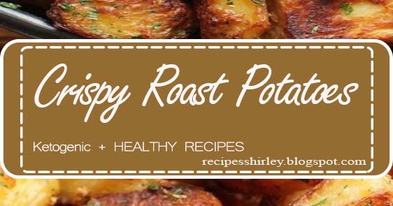 The Best Crispy Roast Potatoes Ever - Recipes Shirley