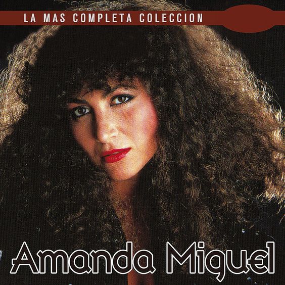 Cantantes de todos los Tiempos Amanda Miguel Cantantes de todos los Tiempos Amanda Miguel