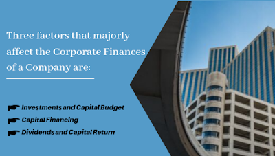 3 Major Factors that Affects Corporate Finance of a Company