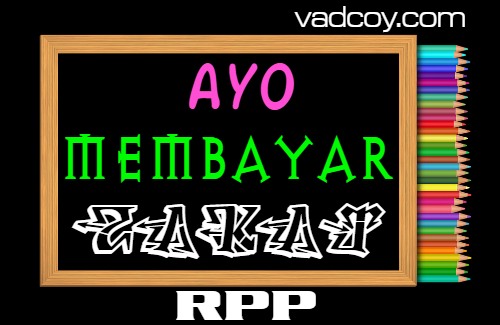 RPP PAI Kelas 6 Semester 1 Tahun 2021/2022, Ayo Membayar Zakat