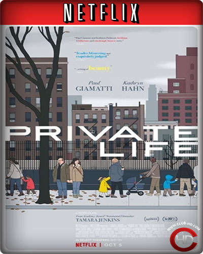 Private Life (2018) 1080p NF WEB-DL Dual Audio Latino-Inglés [Subt. Esp] (Drama)