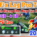 File Fix Lag Liên Quân Pro 70.0 - Siêu Giảm Lag Dành Riêng Cho Máy Yếu + Tăng Full FPS Cao + Vào Sớm