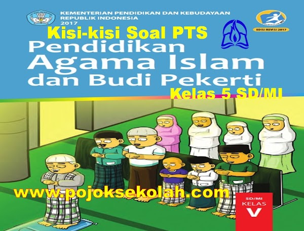 Kisi Kisi Soal Pts Mapel Pai Bp Kelas 5 Sd Mi Semester 1 Tahun Ajaran 2021 2022 Pojok Sekolah