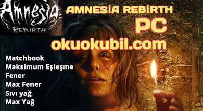 Amnesia Rebirth PC Oyunu Trainer Hilesi İndir 2020 Yeni