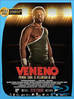 VENENO – Primera Caida El Relampago De Jack (2018) HD [1080p] Latino [GoogleDrive] SXGO