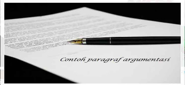 Contoh Paragraf Argumentasi Serta 3 Pola Sebab-Akibatnya - Ato Basahona
