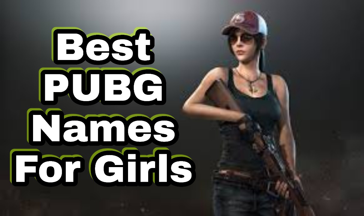 100+ Latest PUBG Names For Boys and Girls in 2020 Best