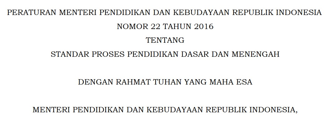 Permendikbud Nomor 22 Tahun 2016 Tentang Standar Proses Pendidikan Dasar Dan Menengah Sma Indraprastha Belitang Jaya Kabupaten Ogan Komering Ulu Timur