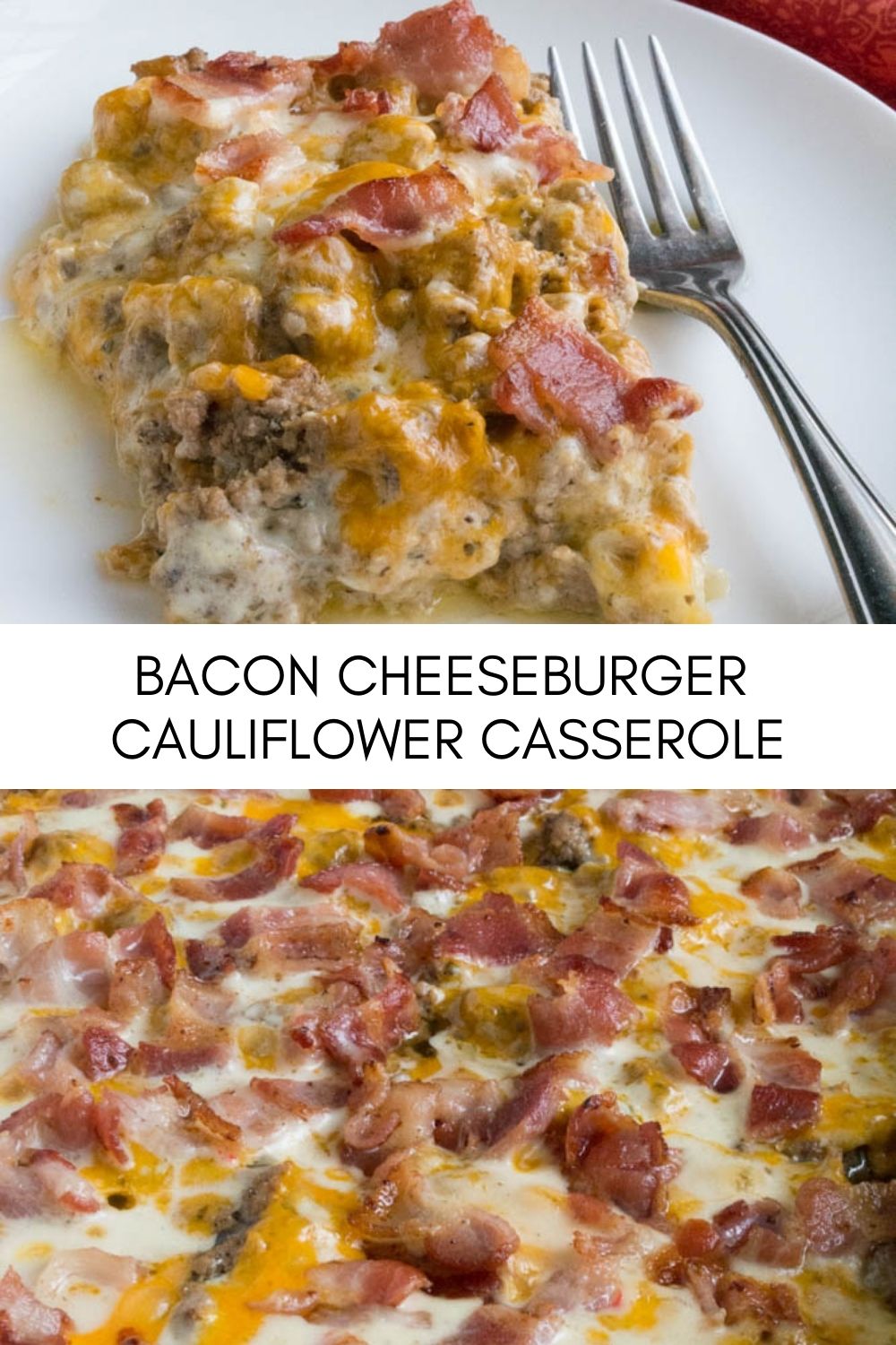Bacon Cheeseburger Cauliflower Casserole yanny bakes