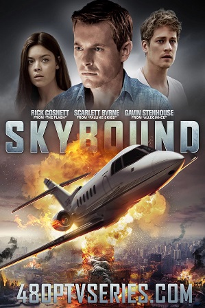 Skybound (2017) 200MB Full Hindi Dual Audio Movie Download 480p Bluray Free Watch Online Full Movie Download Worldfree4u 9xmovies