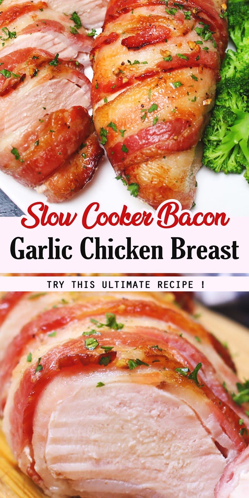 Slow Cooker Bacon Garlic Chicken Breast 3 SECONDS