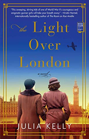 Book Spotlight & Giveaway: The Light Over London by Julia Kelly