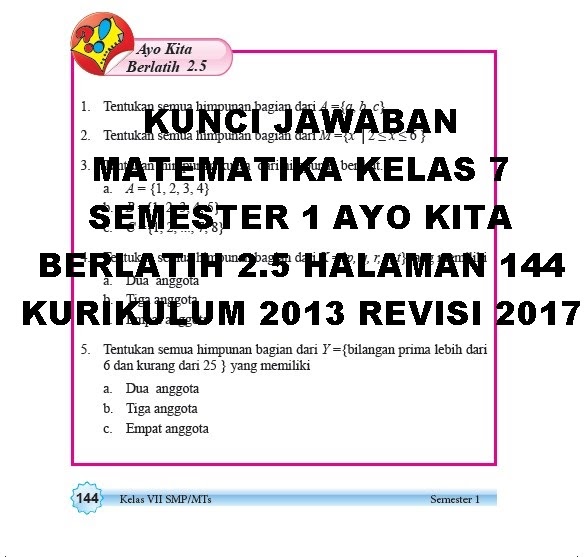 Kunci Jawaban Matematika Kelas 7 Semester 1 Ayo Kita Berlatih 2 5 Halaman 144 Kurikulum 2013 Revisi 2017 Kunci Soal Matematika