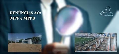 Denúncias ao MPF e MPPB de obras sem conclusão e ausência de transparência pela gestão municipal