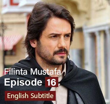 Filinta Mustafa Episode 16