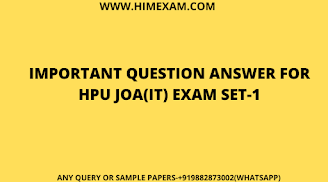 Important Questions for Hpu JOA(IT) Exam Set-1 Important Questions for Hpu JOA(IT) Exam Set-1