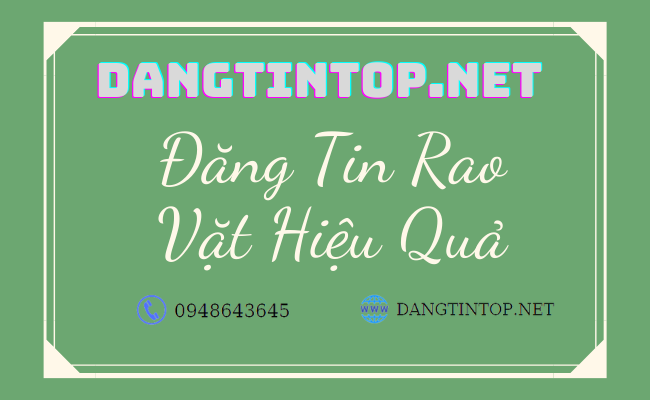 ĐĂNG TIN RAO VẶT HIỆU QUẢ - ĐĂNG TIN THỦ CÔNG 100% 0