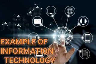 Examples of Information Technology