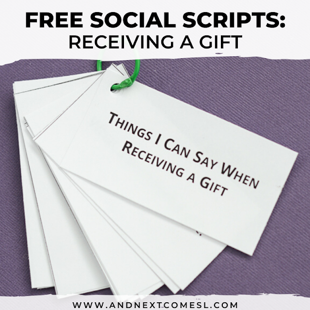 Free Printable Receiving Gifts Social Scripts for Kids And Next Comes
