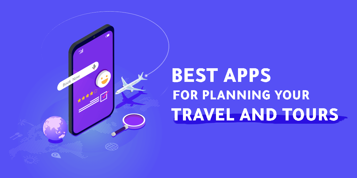 Best apps for planning your travel and tours