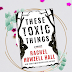 These Toxic Things | Rachel Howzell Hall | Mystery & Thriller | Netgalley ARC Book Review