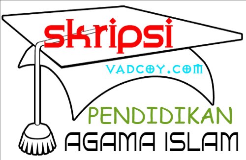 50 Contoh Judul Skripsi Jurusan Pendidikan Agama Islam Pai Vadcoy Com 50 Contoh Judul Skripsi Jurusan Pendidikan Agama Islam Pai Vadcoy Com