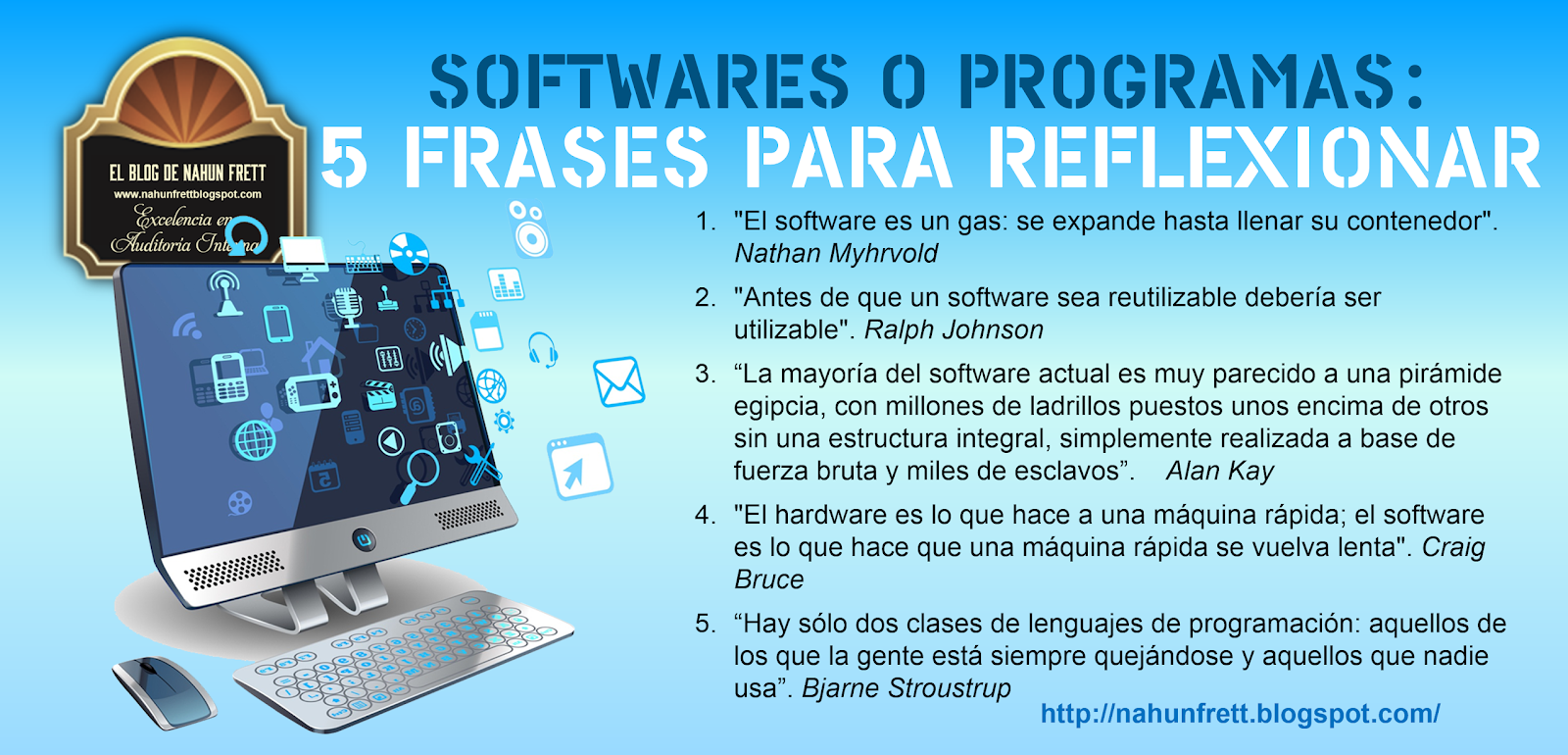 Nahun Frett: Softwares o programas: 5 Frases para reflexionar