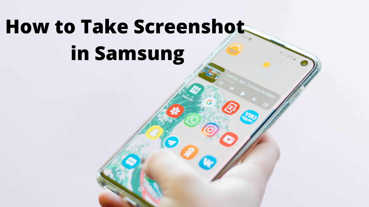 How to Take Screenshot in Samsung