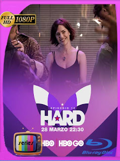 Hard (2021) Temporada 3 [03/06] HD [1080p] Latino [GoogleDrive] PGD