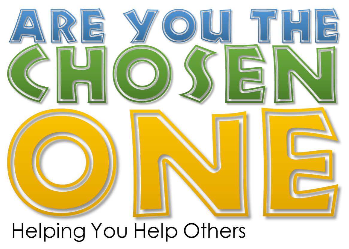 Are You One Of The Chosen Ones?