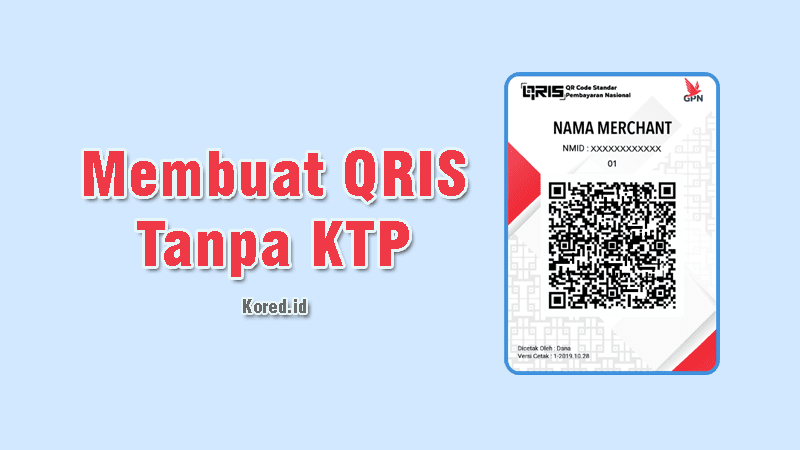 Cara Membuat QRIS Tanpa KTP