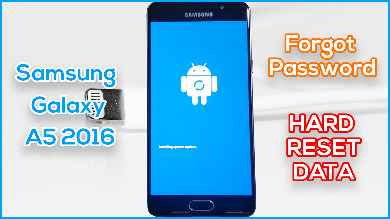 hard reset samsung galaxy a5 2016