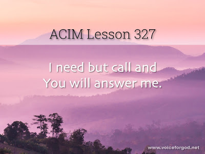 [Image: ACIM-Lesson-327-Workbook-Quote-Wide.jpg]
