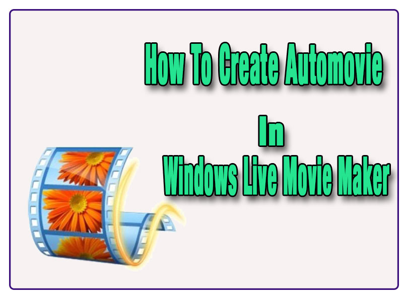 Use Auto Movie Themes Movie Maker Tutorial Tutordidi