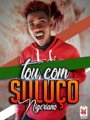 Nigeriano - Tou Com Suluço (Afro House) Nigeriano - Tou Com Suluço (Afro House)
