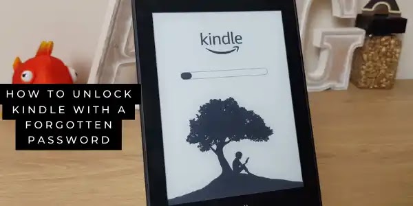 How to Unlock Kindle with a forgotten password