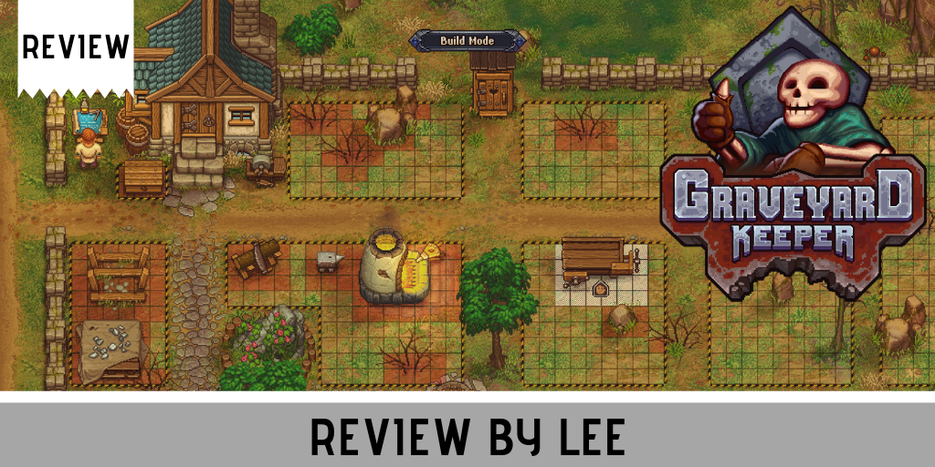 ⛏️⚰️💀 Graveyard Keeper REVIEW "Do you dig graves?" "They're alright