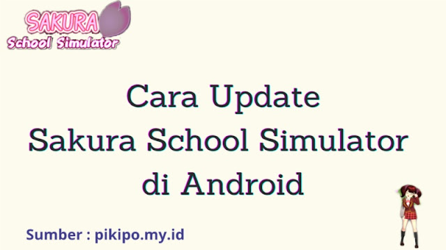 Cara Update Sakura School Simulator di App Market untuk HP Android