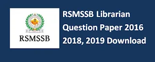 RSMSSB Librarian Question Paper 2016 2018, 2019 Download