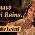 Jagaave Saari Raina Lyrics – Dedh Ishqiya