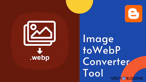 Create WebP Image Converter Tool in Blogger | Spider Blogging