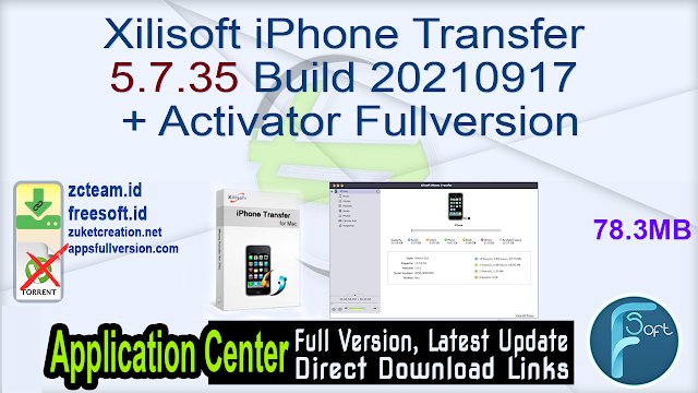 Xilisoft iPhone Transfer 5.7.35 Build 20210917 + Activator Fullversion