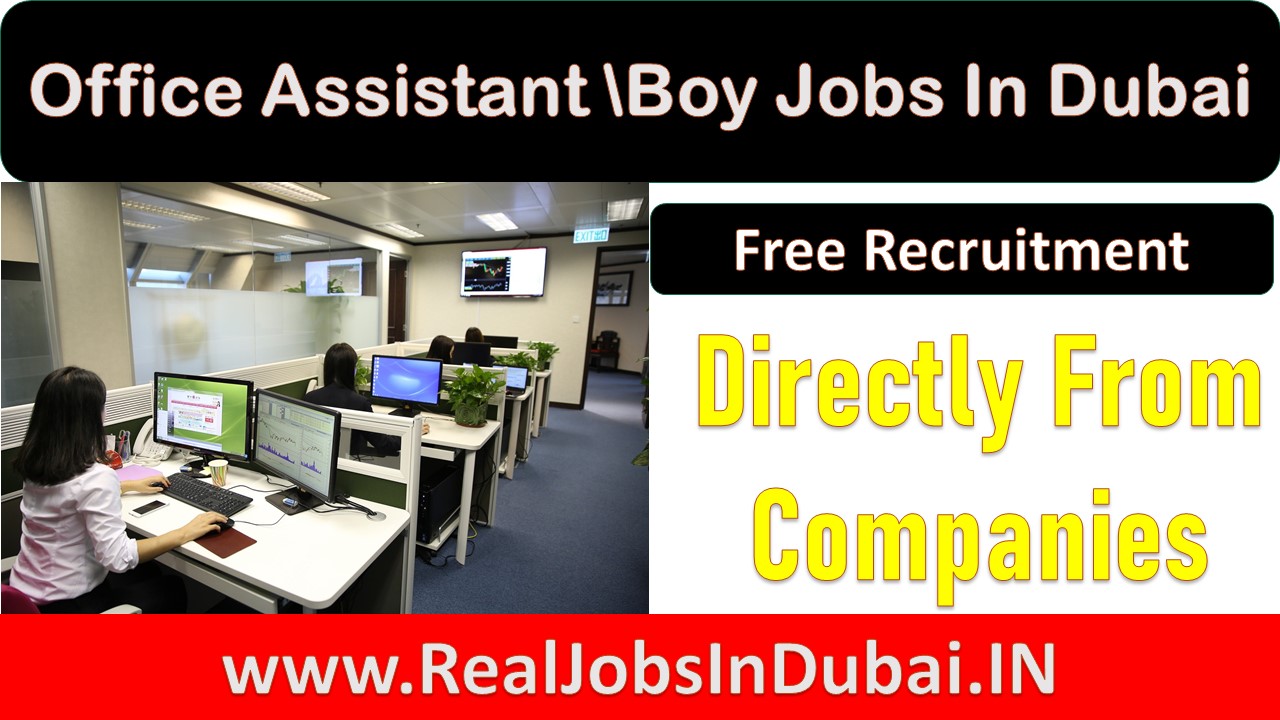 Office Assistant Jobs In Dubai Office Boy Jobs In UAE