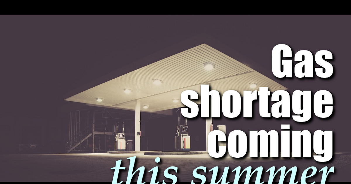 Gas shortages predicted within weeks. Here's why... DailyKenn