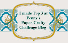 Top 3 at Penny`s Paper-Crafty Challenge!