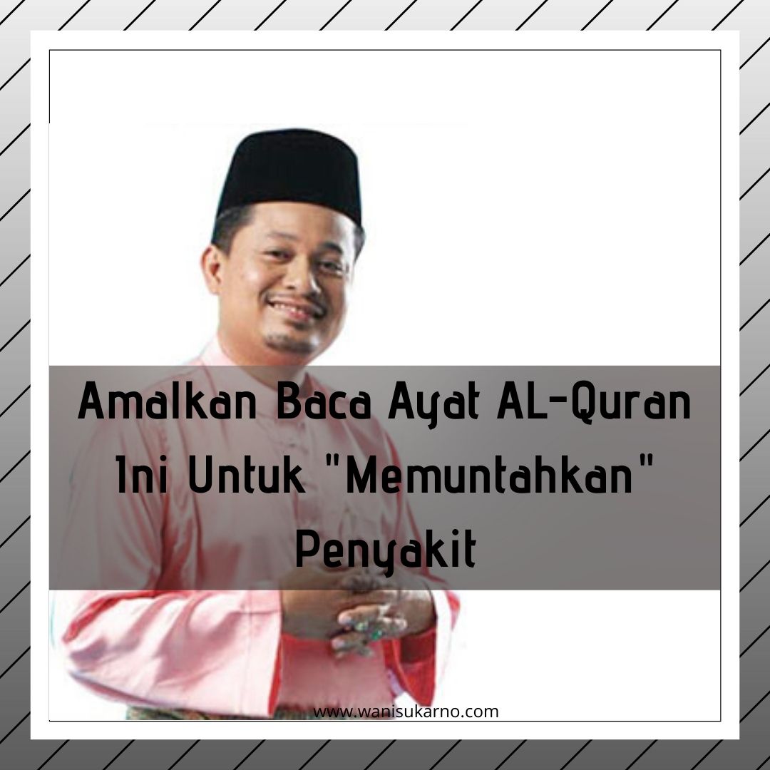 Amalkan Baca Ayat Al Quran Ini Untuk Memuntahkan Penyakit