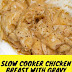 Slow Cooker Chicken Breast with Gravy