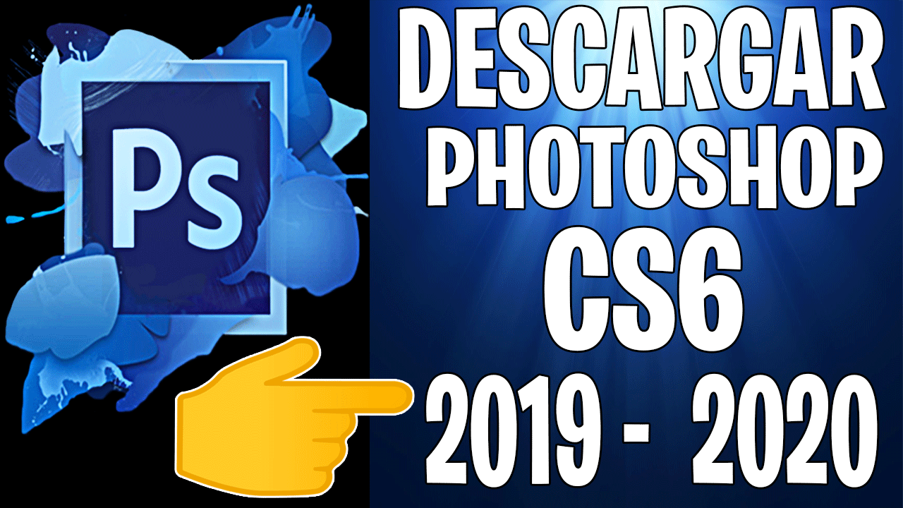 DESCARGAR e INSTALAR CS6 Full Español para WINDOWS 2019