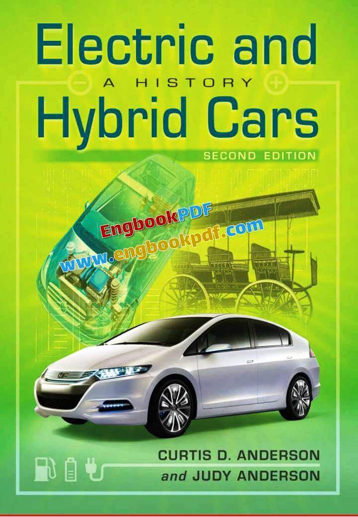 Electric and Hybrid Cars A History Second Edition by Curtis D. Anderson