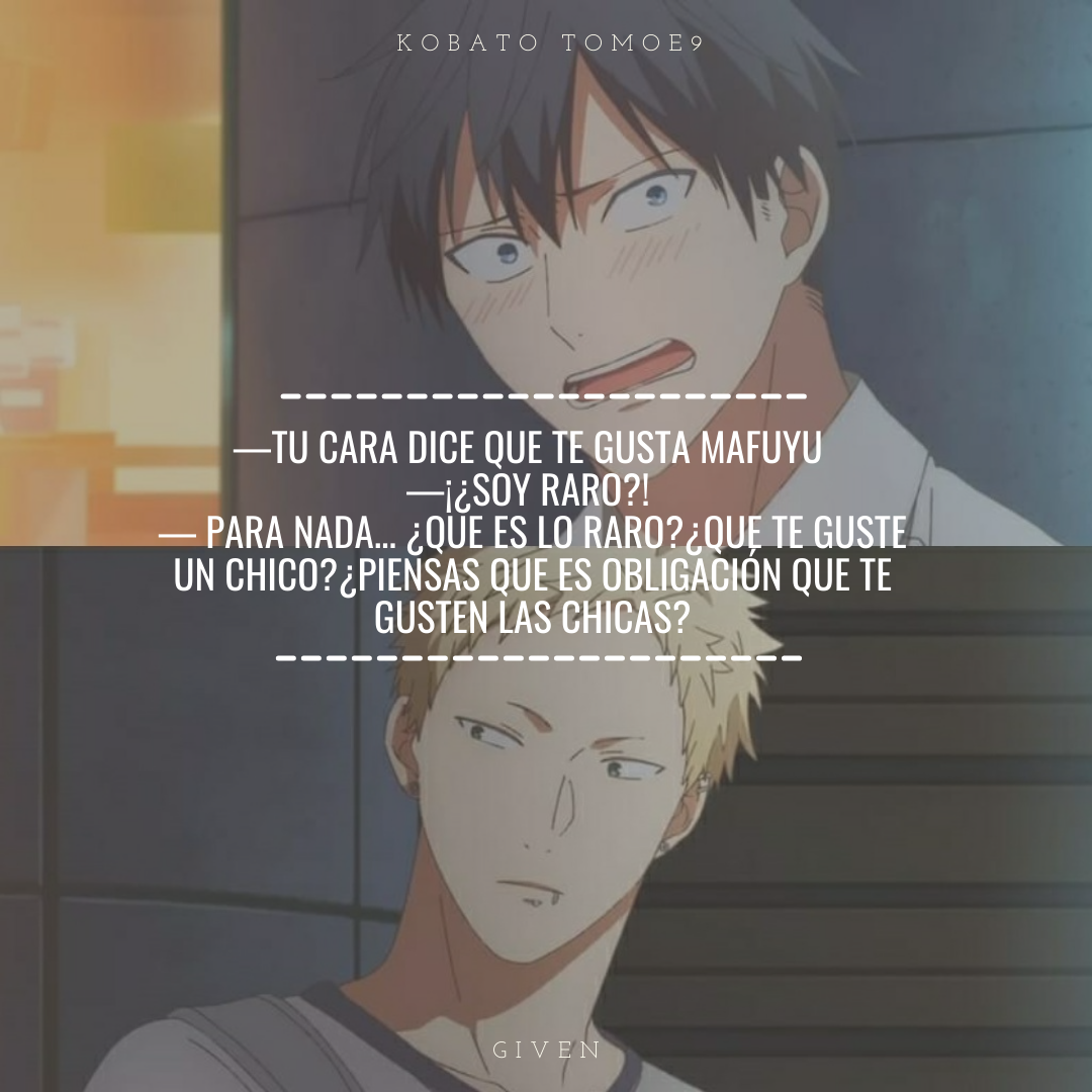 Kobato Tomoe: Frases de Given